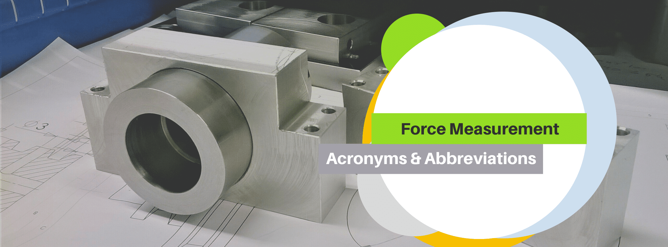 banner image for the article Force Measurement Acronyms and Abbreviations