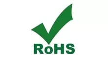 the RoHS logo which is a hunter green, wide line checkmark the width of the green letters below it that say R o H S. The letters are upper case except the o which has the low point of the checkmark above it